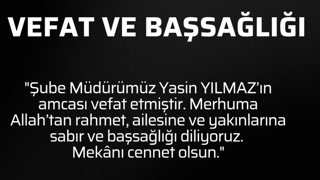 Vefat ve Başsağlığı 